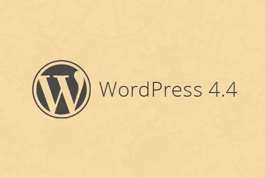 A aparut WordPress 4.4